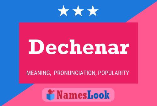 Dechenar 名字海报