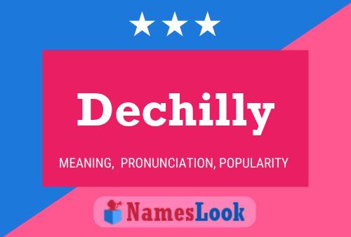 Dechilly 名字海报