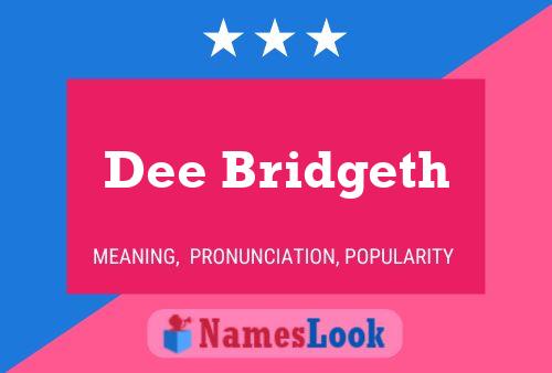 Dee Bridgeth 名字海报