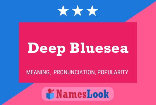 Deep Bluesea 名字海报