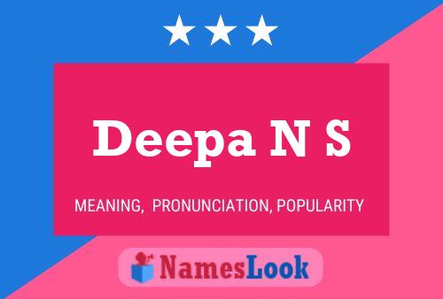 Deepa N S 名字海报