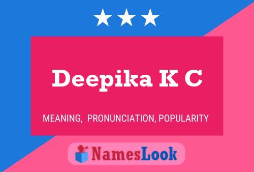 Deepika K C 名字海报