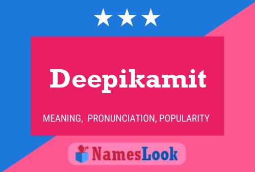 Deepikamit 名字海报