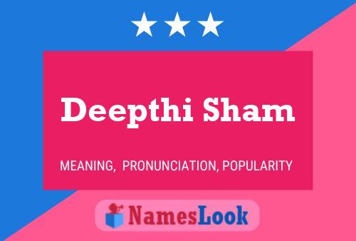 Deepthi Sham 名字海报