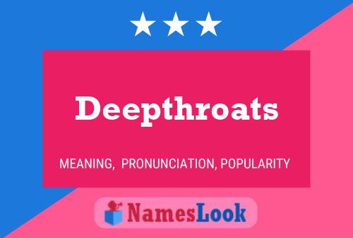 Deepthroats 名字海报