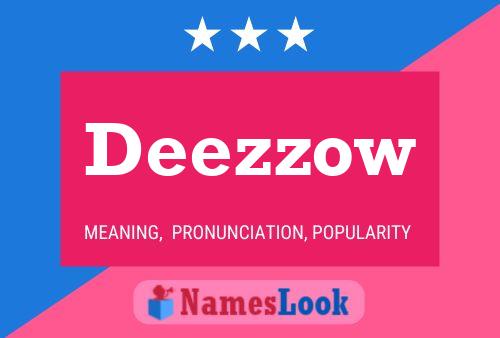 Deezzow 名字海报