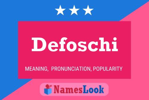 Defoschi 名字海报