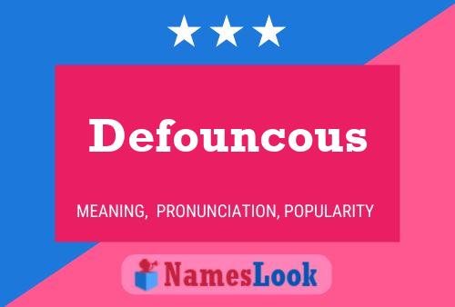 Defouncous 名字海报