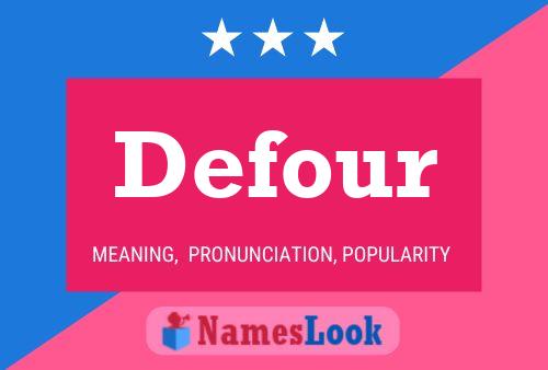 Defour 名字海报