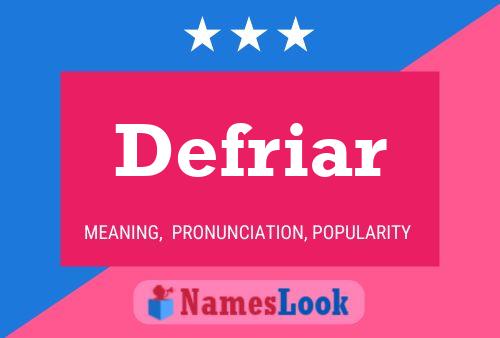 Defriar 名字海报