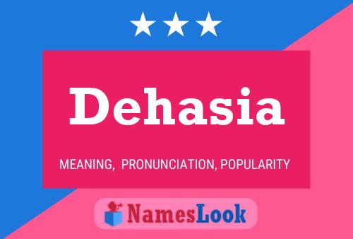 Dehasia 名字海报