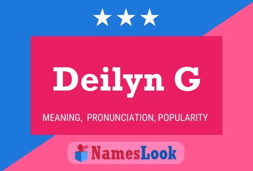 Deilyn G 名字海报