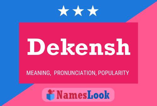 Dekensh 名字海报