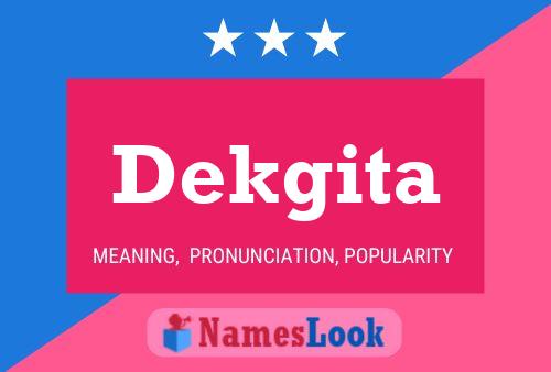 Dekgita 名字海报