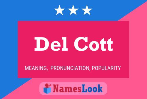 Del Cott 名字海报