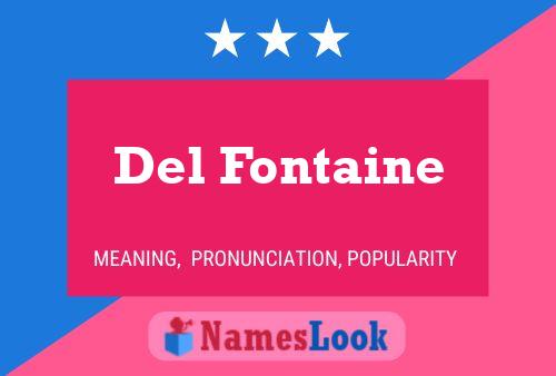 Del Fontaine 名字海报