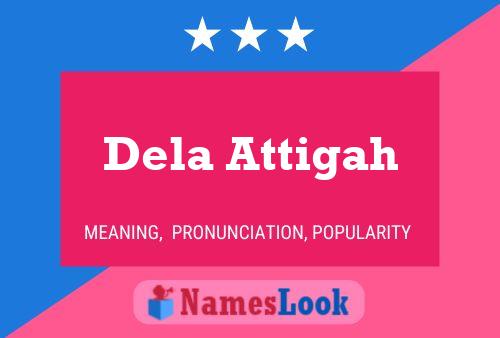 Dela Attigah 名字海报