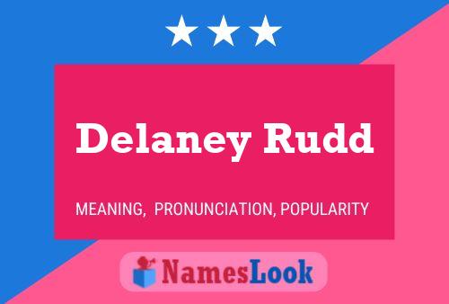 Delaney Rudd 名字海报