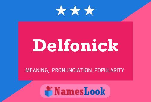 Delfonick 名字海报