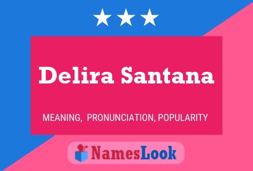 Delira Santana 名字海报