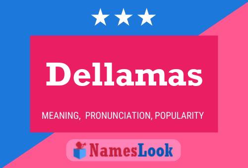 Dellamas 名字海报