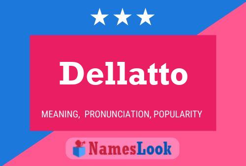 Dellatto 名字海报