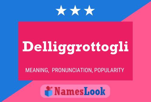 Delliggrottogli 名字海报