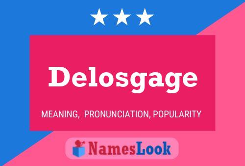 Delosgage 名字海报