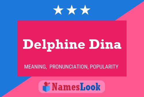 Delphine Dina 名字海报