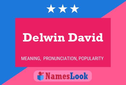 Delwin David 名字海报