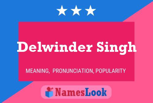 Delwinder Singh 名字海报