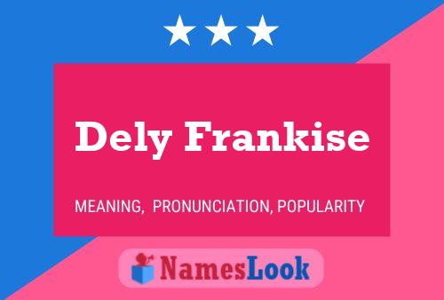 Dely Frankise 名字海报