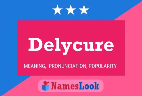 Delycure 名字海报