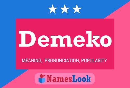 Demeko 名字海报