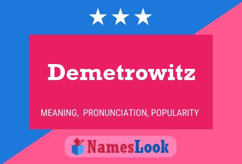 Demetrowitz 名字海报