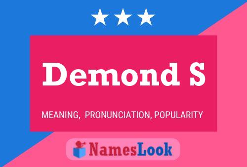 Demond S 名字海报