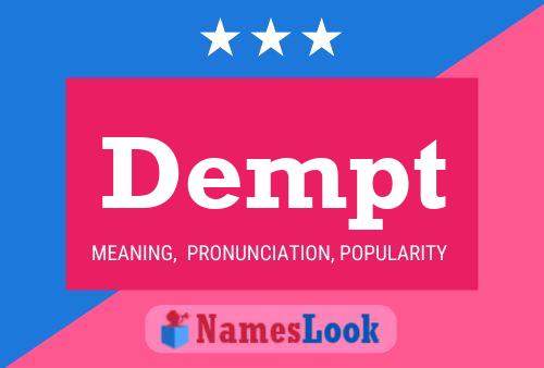 Dempt 名字海报