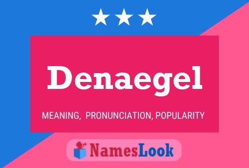 Denaegel 名字海报