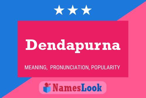 Dendapurna 名字海报