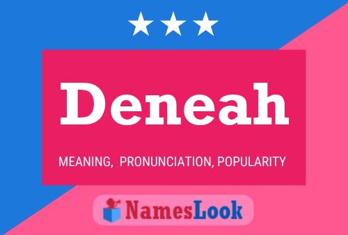 Deneah 名字海报