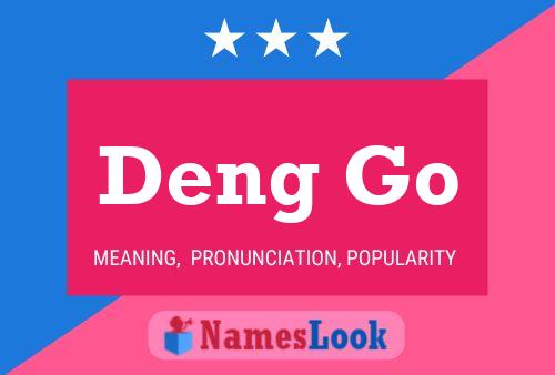 Deng Go 名字海报