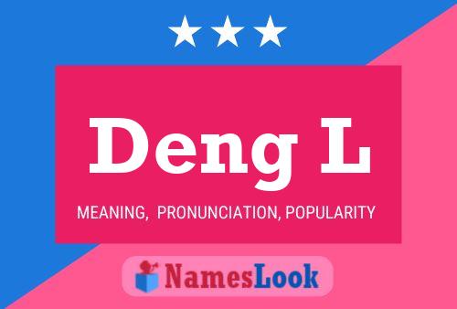 Deng L 名字海报