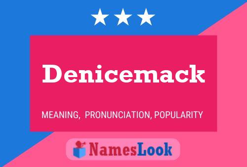 Denicemack 名字海报