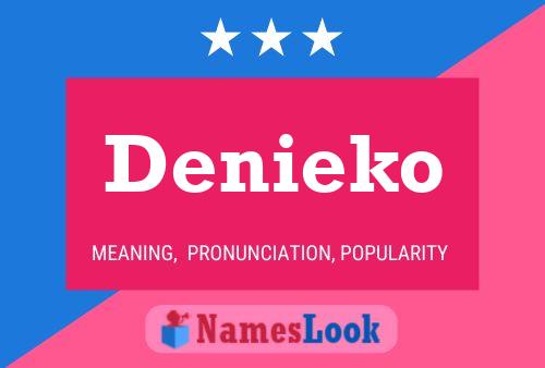 Denieko 名字海报