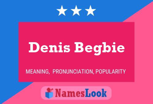 Denis Begbie 名字海报