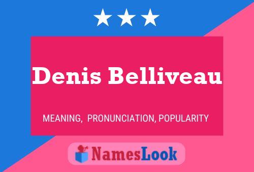 Denis Belliveau 名字海报