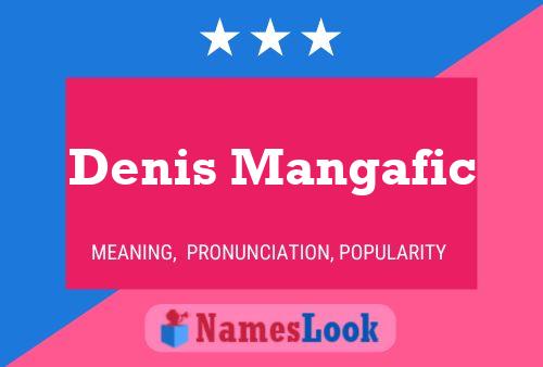 Denis Mangafic 名字海报