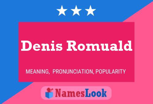 Denis Romuald 名字海报