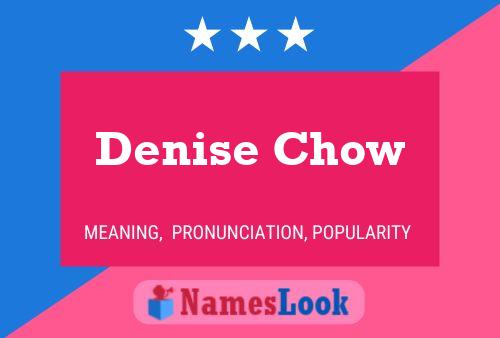 Denise Chow 名字海报