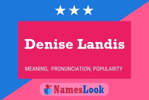 Denise Landis 名字海报